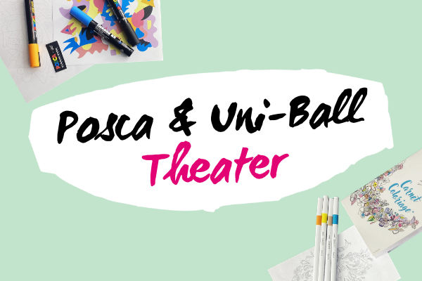 Posca & Uniball Theater (2)